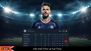 Kèo Half Time và Full Time