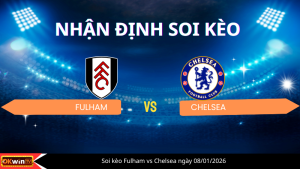 Soi kèo Fulham vs Chelsea